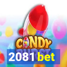 2081 bet